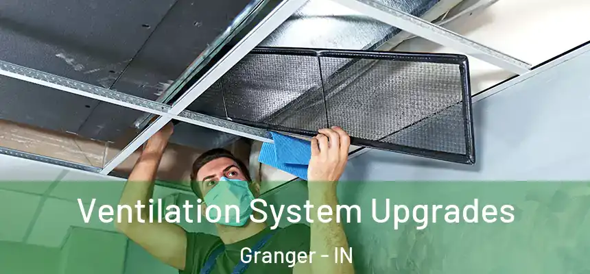  Ventilation System Upgrades Granger - IN